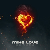 Keep Fighting (feat. Destiny Manifest & Leair) - Single - Mike Love