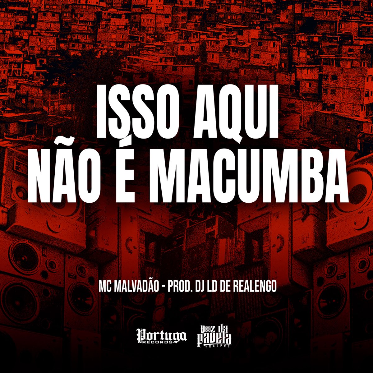 Isso Aqui Não É Macumba - Single - Album by Mc Malvadão & DJ LD DE DE  REALENGO - Apple Music