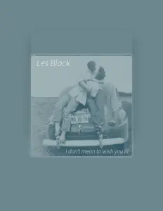 Listen to Les Black, watch music videos, read bio, see tour dates & more!