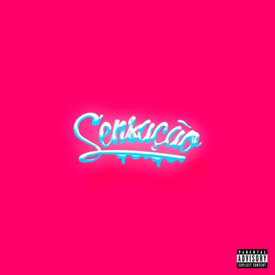 Sensação (feat. Mc Guga SP Oficial) - Single