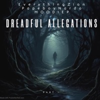 DREADFUL ALLEGATIONS (feat. Papeboy Nardo & MOODIEP) - Single - EverythingZion