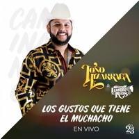 Los Gustos Que Tiene el Muchacho (En Vivo) - Single - Toño Lizarraga & Leandro Ríos