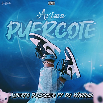 Avima Puercote (feat. Dj Warrior) - Single
