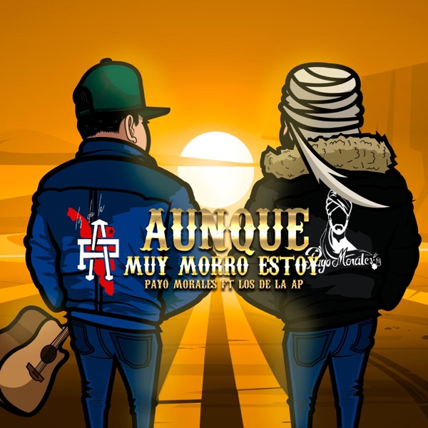 Aunque Muy Morro Estoy (feat. Los De La AP)