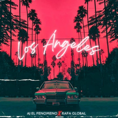 Los Ángeles (feat. Rafa Global) - Single
