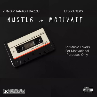 Hustle & Motivate (feat. LFS RAGERS) - EP