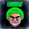 Conmigo Chikicha - Single