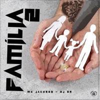 Família 2 - Single - MC Jackson & DJ GR
