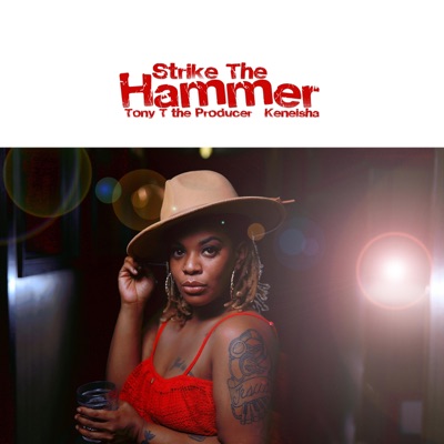 Strike the Hammer (feat. Tony T the Producer) - Single
