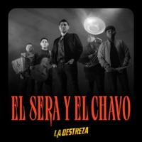 El Será y el Chavo - Single - La Destreza