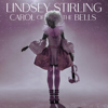Carol Of The Bells - Lindsey Stirling