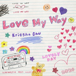 Kriesha Chu (크리샤 츄) - Love My Way - Line Dance Music