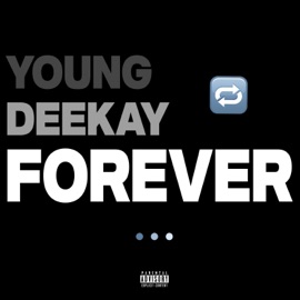 Forever YoungDeekay