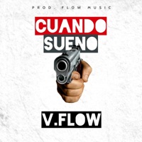 Cuando Sueño - Single - V-Flow