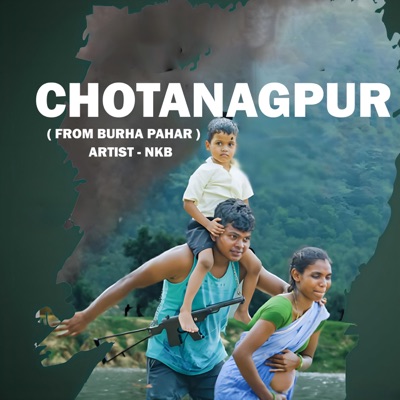 Chotanagpur (From "Burha Pahar") - Single