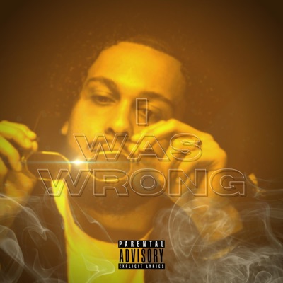 I Was Wrong - Single