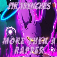 More Then a Rapper (Single) - J1k Trenches