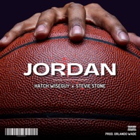 Jordan (feat. Stevie Stone) - Single - Hatch