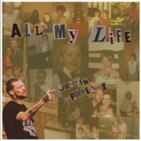 All My Life - Single - Justin Phoenix