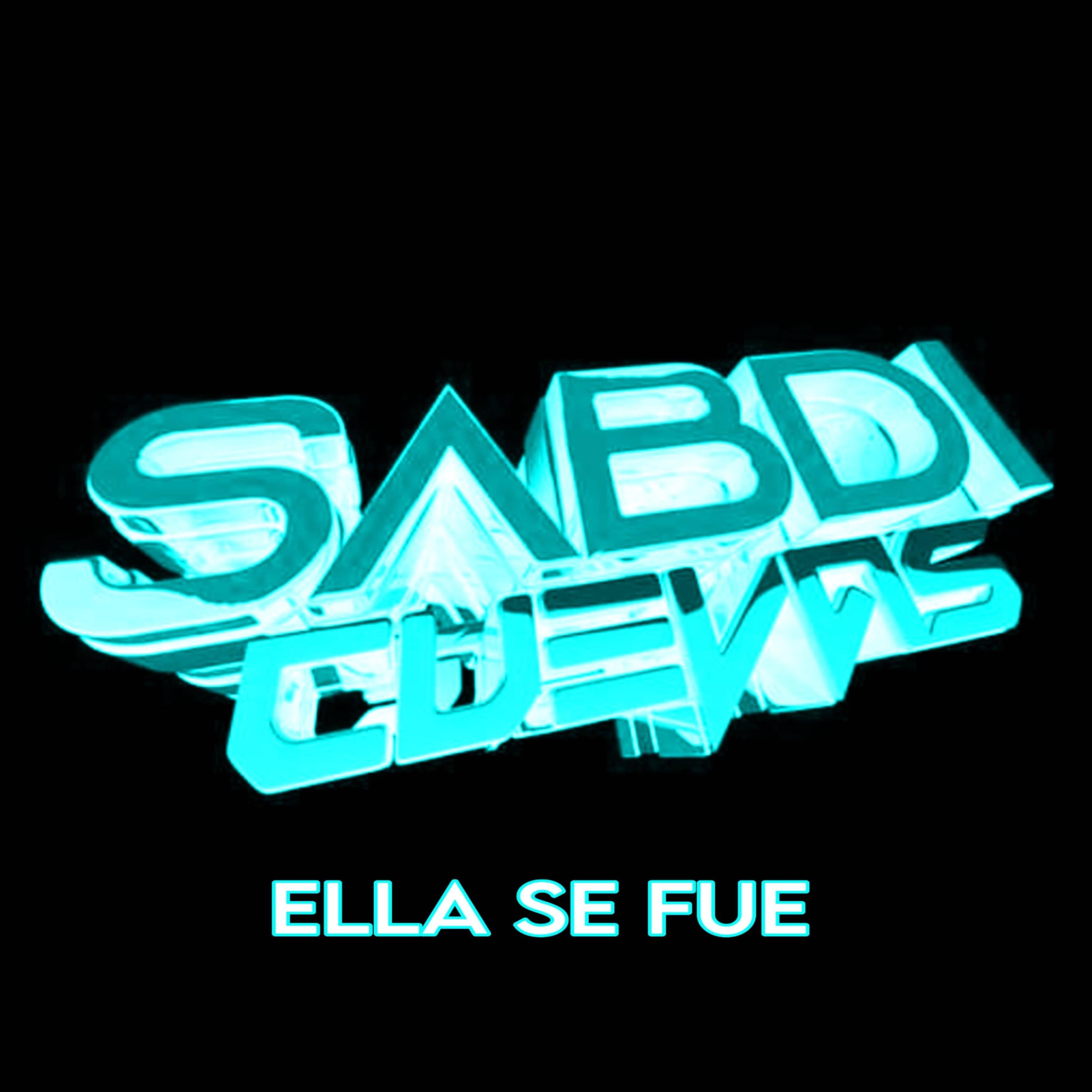 ELLA SE FUE - Single