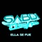 ELLA SE FUE - SABDI CUEVAS lyrics
