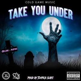 Take You Under (feat. Rufino) APLOOK