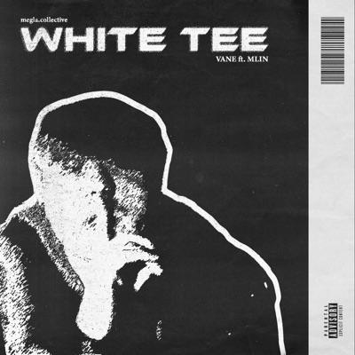 White Tee (feat. Mlin) - Single
