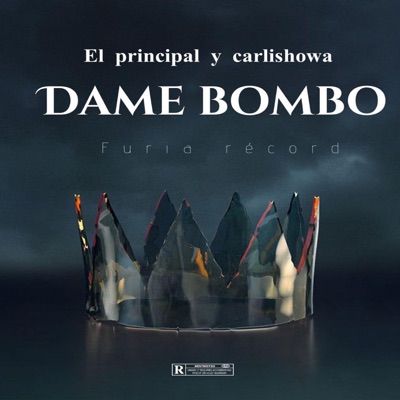 Dame Bombo (feat. El Principal & Carlishowa) - Single