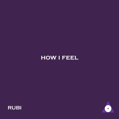 How I Feel (feat. CapsCtrl) - Single