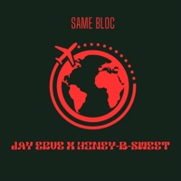 Same Bloc (feat. Honey-B-Sweet) - Single - J.E
