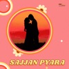 Sajjan Pyara (Original Motion Picture Soundtrack)