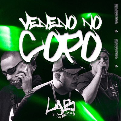 Veneno no Copo (feat. Magr40 & Montanhxx) - Single