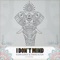 I Don't Mind (feat. Sophie) - Ilkan Gunuc & Osman Altun lyrics