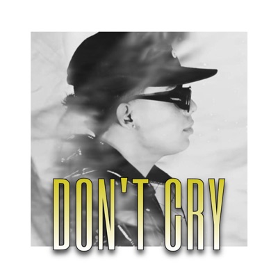 Don't Cry (feat. Eliel NV) - Single