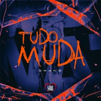Tudo Muda - Single - drak$ & DJ L MARTINS
