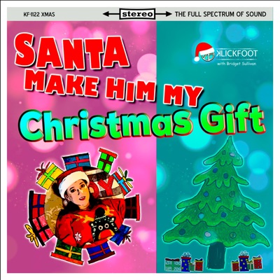 Santa Make Him My Christmas Gift (feat. Bridget Sullivan) - Single