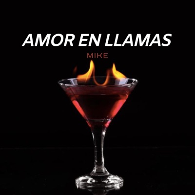 Mike - Amor en Llamas