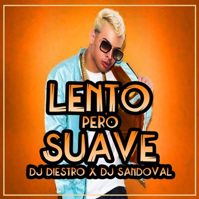 LENTO PERO SUAVE - Single