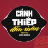 Cánh Thiệp Đầu Xuân Remix - Single