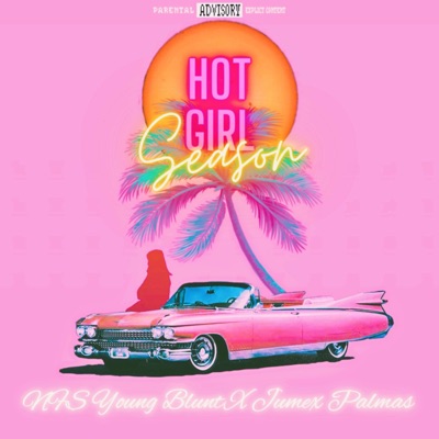 Hot Girl Season (feat. Jumex Palmas) - Single
