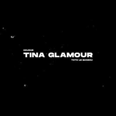 Tina glamour (feat. Toto le Banzou) - Single