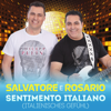 Sentimento Italiano - Salvatore e Rosario