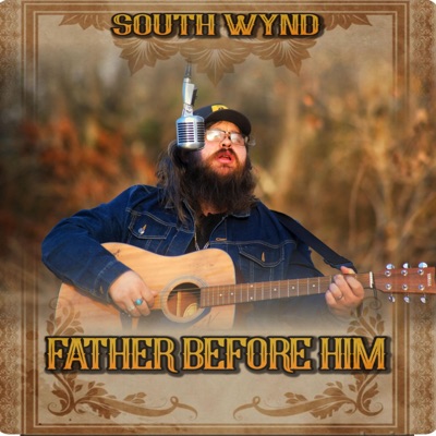 Father Before Him - Single