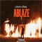 Ablaze! - LORD K1NG lyrics