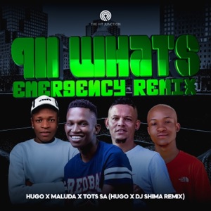 911 Whats Your Emergency (feat. Maluda & Tots SA) [Hugo & Dj Shima Remix]