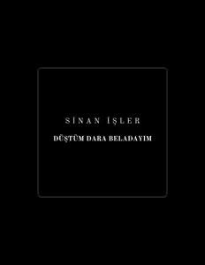 Listen to Sinan İşler, watch music videos, read bio, see tour dates & more!