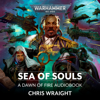 Sea of Souls: Dawn of Fire: Warhammer 40,000, Book 7 (Unabridged) - Chris Wraight