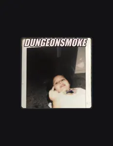 Dengarkan Dungeon Smoke, tonton video musik, baca bio, lihat tanggal tur & lainnya!