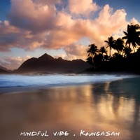 Chillout Escape - Single - Mindful Vibe & Koungasan