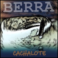 Cachalote - EP - Berra Berrita